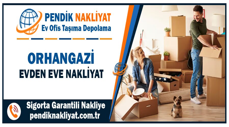 Orhangazi evden eve nakliyat Pendik orhangazi nakliyat firması Orhangazi evden eve nakliyat Pendik orhangazi nakliyat firması