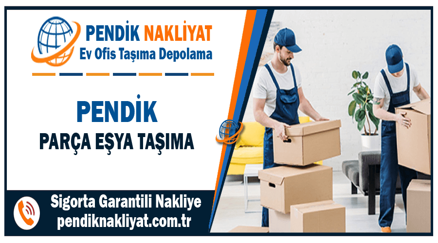 Pendik parça eşya taşıma İstanbul Pendik az eşya taşıma nakliye şirketi